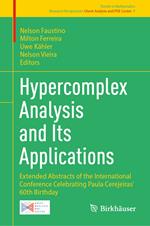Hypercomplex Analysis and Its Applications