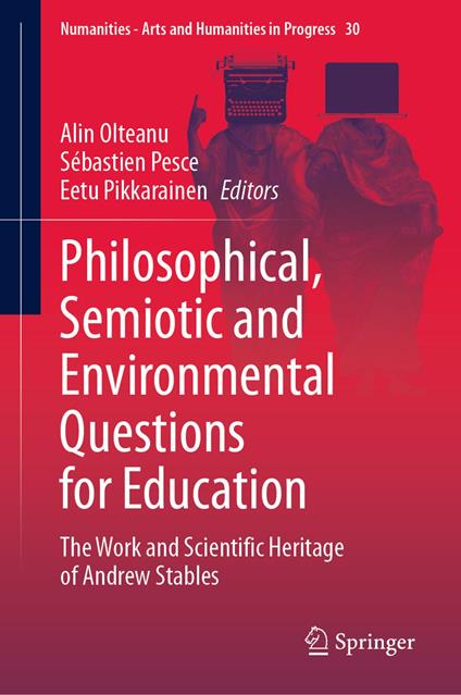 Philosophical, Semiotic and Environmental Questions for Education
