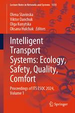 Intelligent Transport Systems: Ecology, Safety, Quality, Comfort