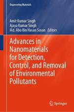 Advances in Nanomaterials for Detection, Control, and Removal of Environmental Pollutants