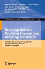 Knowledge Discovery, Knowledge Engineering and Knowledge Management: 15th International Joint Conference, IC3K 2023, Rome, Italy, November 13-15, 2023, Revised Selected Papers