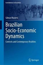 Brazilian Socio-Economic Dynamics: Contexts and Contemporary Realities