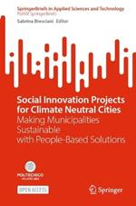 Social Innovation Projects for Climate Neutral Cities: Making Municipalities Sustainable with People-Based Solutions