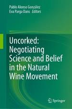 Uncorked: Negotiating Science and Belief in the Natural Wine Movement