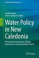 Water Policy in New Caledonia: Participative Co-building of Water Governance in a Decolonization Process