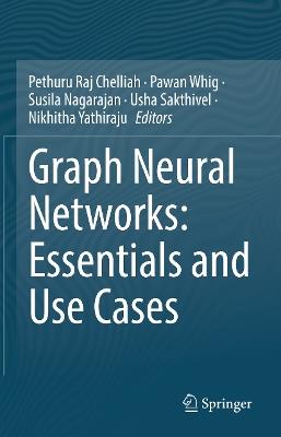 Graph Neural Networks: Essentials and Use Cases - cover