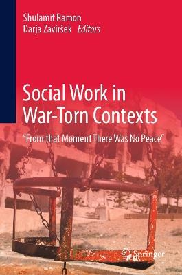 Social Work in War-Torn Contexts: “From that Moment There Was No Peace” - cover