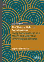 The ‘Natural Light’ of Consciousness
