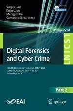 Digital Forensics and Cyber Crime: 15th EAI International Conference, ICDF2C 2024, Dubrovnik, Croatia, October 9–10, 2024, Proceedings, Part II