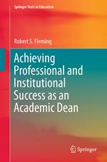 Achieving Professional and Institutional Success as an Academic Dean