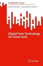 Digital Twin Technology for Smart Grid