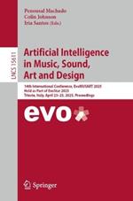 Artificial Intelligence in Music, Sound, Art and Design: 14th International Conference, EvoMUSART 2025, Held as Part of EvoStar 2025, Trieste, Italy, April 23–25, 2025, Proceedings