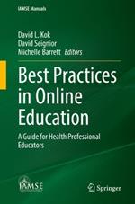 Best Practices in Online Education: A Guide for Health Professional Educators