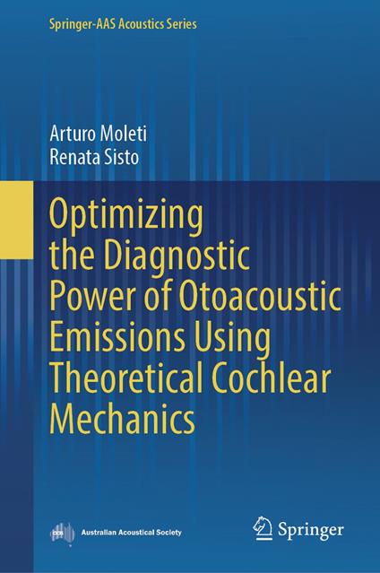 Optimizing the Diagnostic Power of Otoacoustic Emissions Using Theoretical Cochlear Mechanics