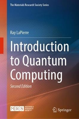 Introduction to Quantum Computing - Ray LaPierre - cover