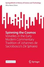 Spinning the Cosmos: Volvelles in the Early Modern Commentary Tradition of Johannes de Sacrobosco’s De Sphaera