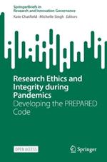 Research Ethics and Integrity During Pandemics: Developing the PREPARED Code