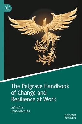The Palgrave Handbook of Change and Resilience at Work - cover