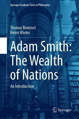 Adam Smith: The Wealth of Nations: An Introduction - Thomas Rommel,Helen Winter - cover