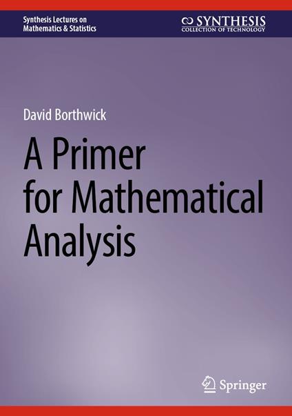 A Primer for Mathematical Analysis