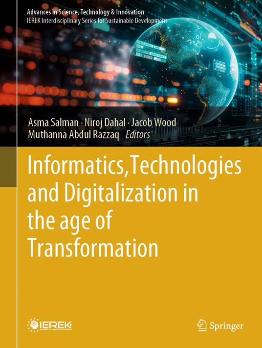 Informatics, Technologies and Digitalization in the age of Transformation