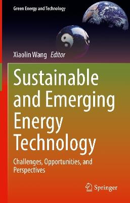 Sustainable and Emerging Energy Technology: Challenges, Opportunities, and Perspectives - cover