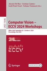 Computer Vision – ECCV 2024 Workshops: Milan, Italy, September 29–October 4, 2024, Proceedings, Part XXIV