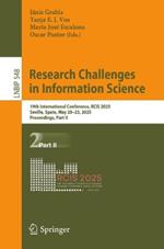 Research Challenges in Information Science: 19th International Conference, RCIS 2025, Seville, Spain, May 20–23, 2025, Proceedings, Part II