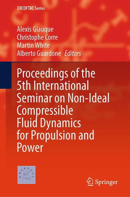 Proceedings of the 5th International Seminar on Non-Ideal Compressible Fluid Dynamics for Propulsion and Power