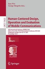 Human-Centered Design, Operation and Evaluation of Mobile Communications: 6th International Conference, MOBILE 2025, Held as Part of the 27th HCI International Conference, HCII 2025, Gothenburg, Sweden, June 22–27, 2025, Proceedings, Part I