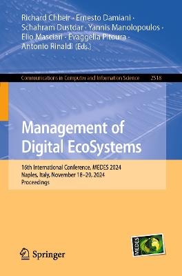 Management of Digital EcoSystems: 16th International Conference, MEDES 2024, Naples, Italy, November 18–20, 2024, Proceedings - cover
