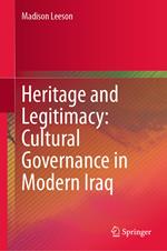Heritage and Legitimacy: Cultural Governance in Modern Iraq