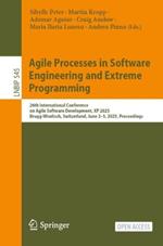 Agile Processes in Software Engineering and Extreme Programming: 26th International Conference on Agile Software Development, XP 2025, Brugg-Windisch, Switzerland, June 2–5, 2025, Proceedings