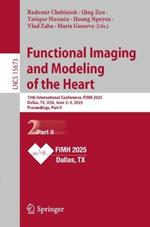 Functional Imaging and Modeling of the Heart: 13th International Conference, FIMH 2025, Dallas, TX, USA, June 2–4, 2025, Proceedings, Part II