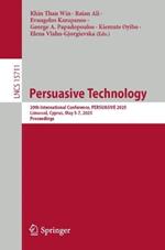 Persuasive Technology: 20th International Conference, PERSUASIVE 2025, Limassol, Cyprus, May 5-7, 2025, Proceedings