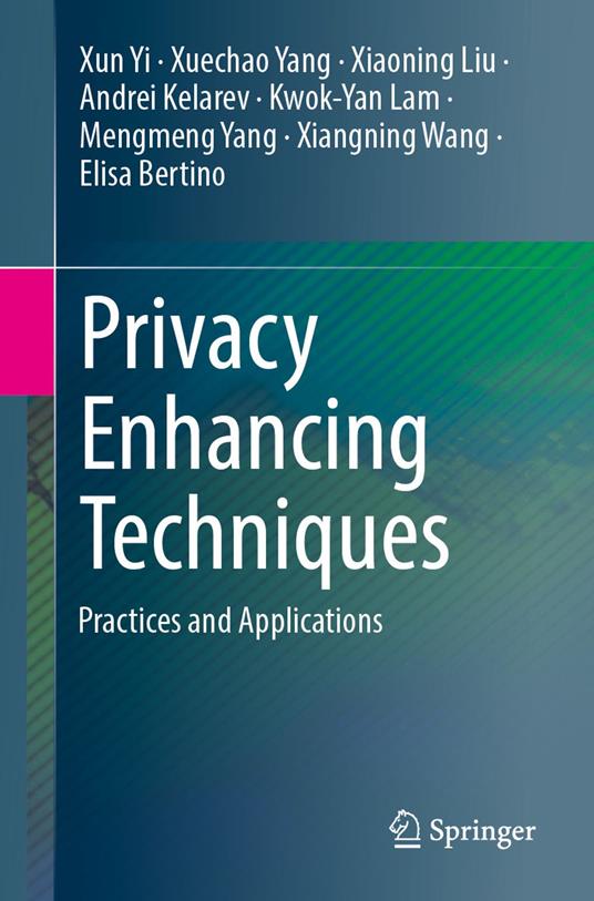 Privacy Enhancing Techniques