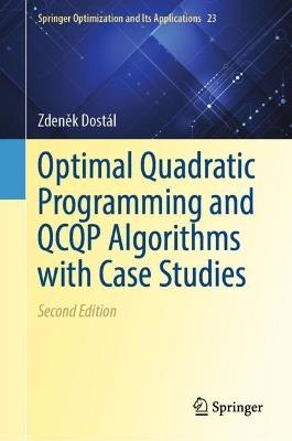 Optimal Quadratic Programming and QCQP Algorithms with Applications - Zdeněk Dostál - cover