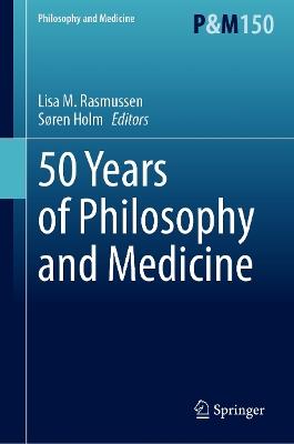 50 Years of Philosophy and Medicine - cover