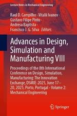 Advances in Design, Simulation and Manufacturing VIII: Proceedings of the 8th International Conference on Design, Simulation, Manufacturing: The Innovation Exchange, DSMIE-2025, June 17–20, 2025, Porto, Portugal - Volume 2: Mechanical Engineering
