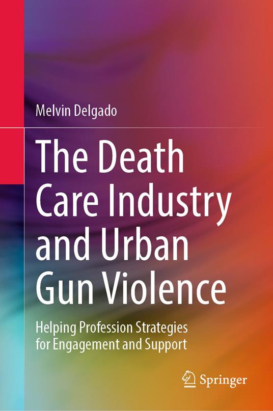 The Death Care Industry and Urban Gun Violence