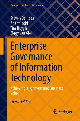 Enterprise Governance of Information Technology: Achieving Alignment and Business Value - Steven De Haes,Anant Joshi,Tim Huygh - cover