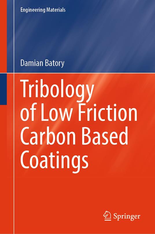 Tribology of Low Friction Carbon Based Coatings