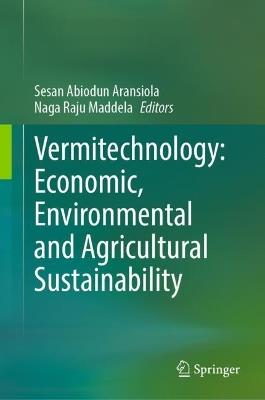 Vermitechnology: Economic, Environmental and Agricultural Sustainability - cover