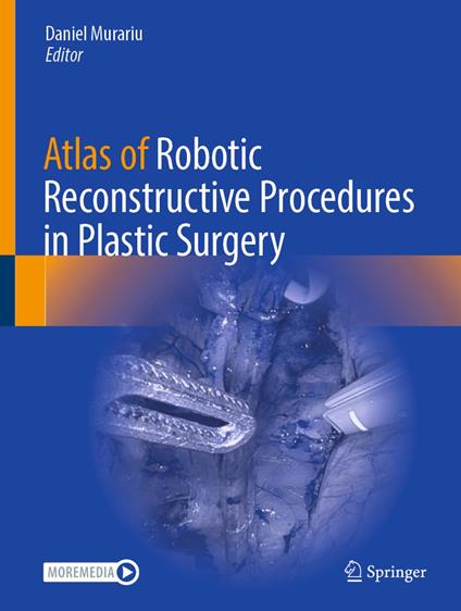 Atlas of Robotic Reconstructive Procedures in Plastic Surgery