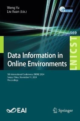 Data Information in Online Environments: 5th International Conference, DIONE 2024, Sanya, China, November 11, 2024, Proceedings - cover