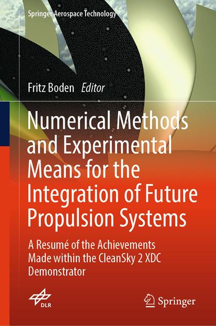 Numerical Methods and Experimental Means for the Integration of Future Propulsion Systems