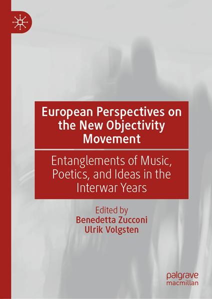 European Perspectives on the New Objectivity Movement