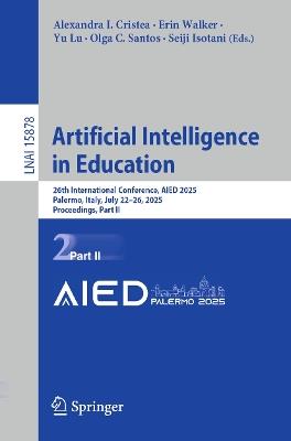 Artificial Intelligence in Education: 26th International Conference, AIED 2025, Palermo, Italy, July 22–26, 2025, Proceedings, Part II - cover