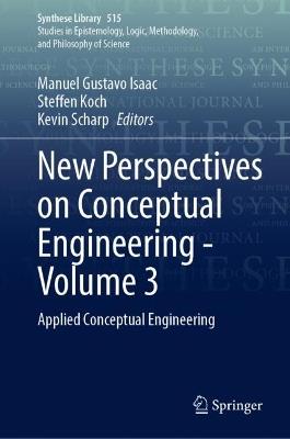 New Perspectives on Conceptual Engineering - Volume 3: Applied Conceptual Engineering - cover