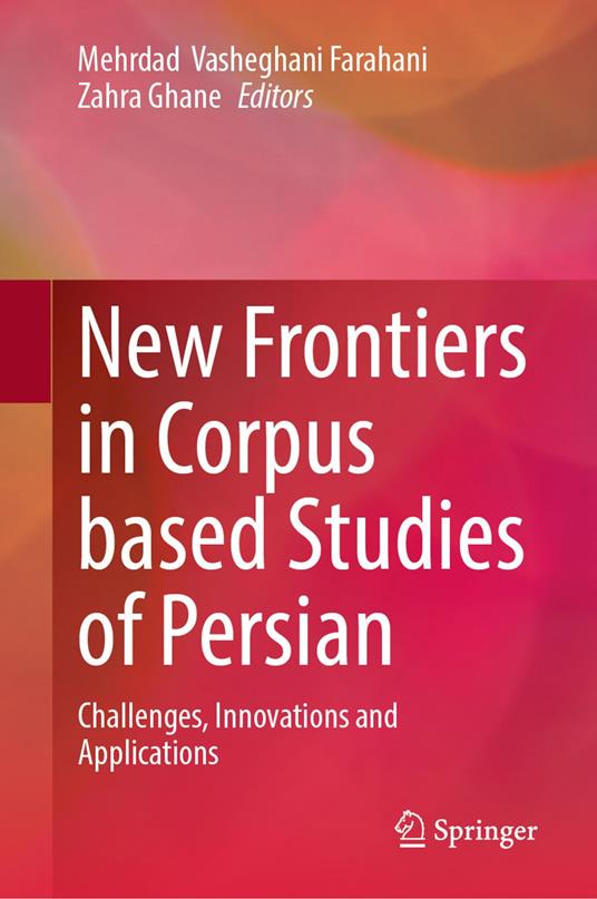 New Frontiers in Corpus Based Studies of Persian